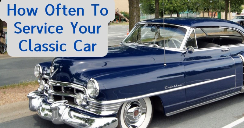 How Often To Service Your Classic Car Featured